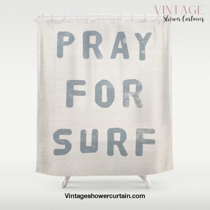 Pray For Surf (Linen) Shower Curtain Offical Vintage Shower Curtain Merch